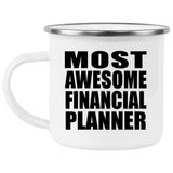 Most Awesome Financial Planner - 12oz Camping Mug