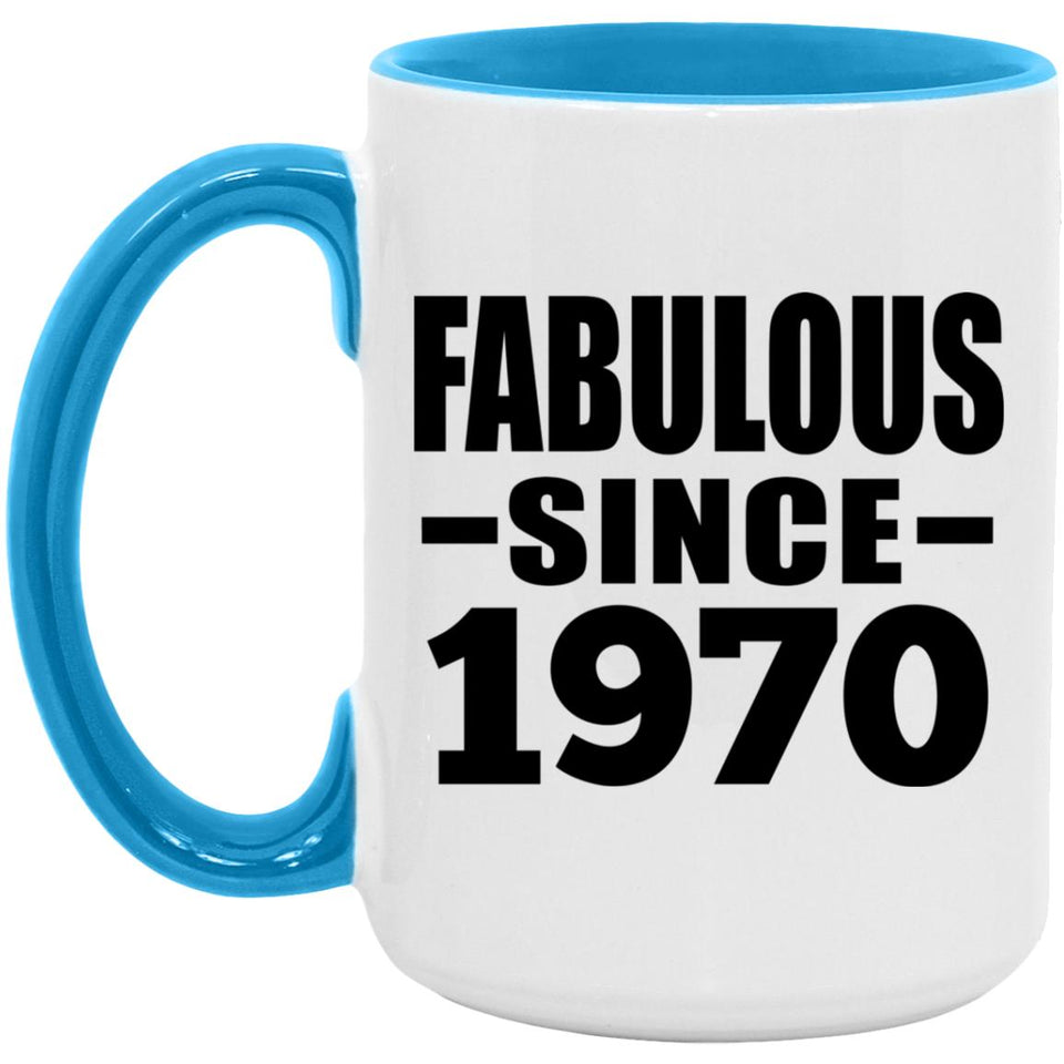 54th Birthday Fabulous Since 1970 - 15oz Accent Mug Blue