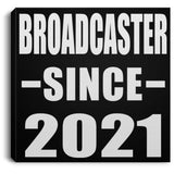 Broadcaster Since 2021 - Canvas Square