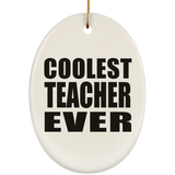 Coolest Teacher Ever - Oval Ornament
