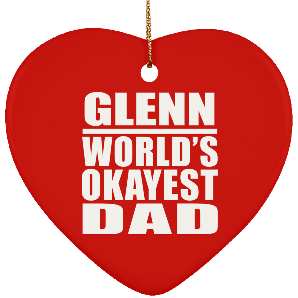 Glenn World's Okayest Dad - Heart Ornament