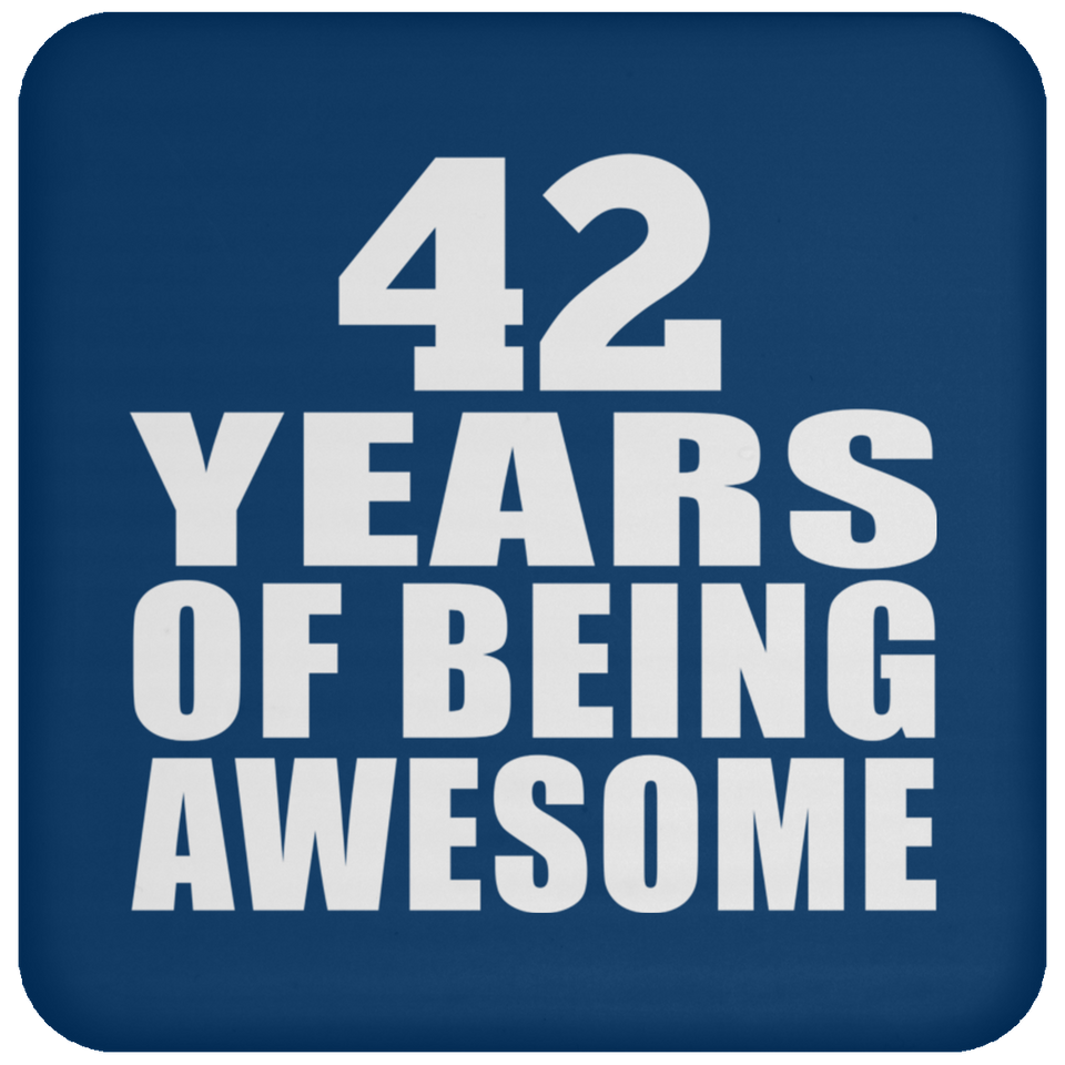 42nd Birthday 42 Years Of Being Awesome - Drink Coaster