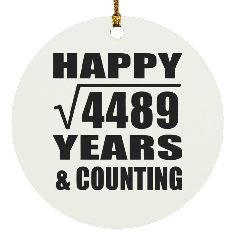 Happy 67th Anniversary Square Root of 4489 Years & Counting - Circle Ornament