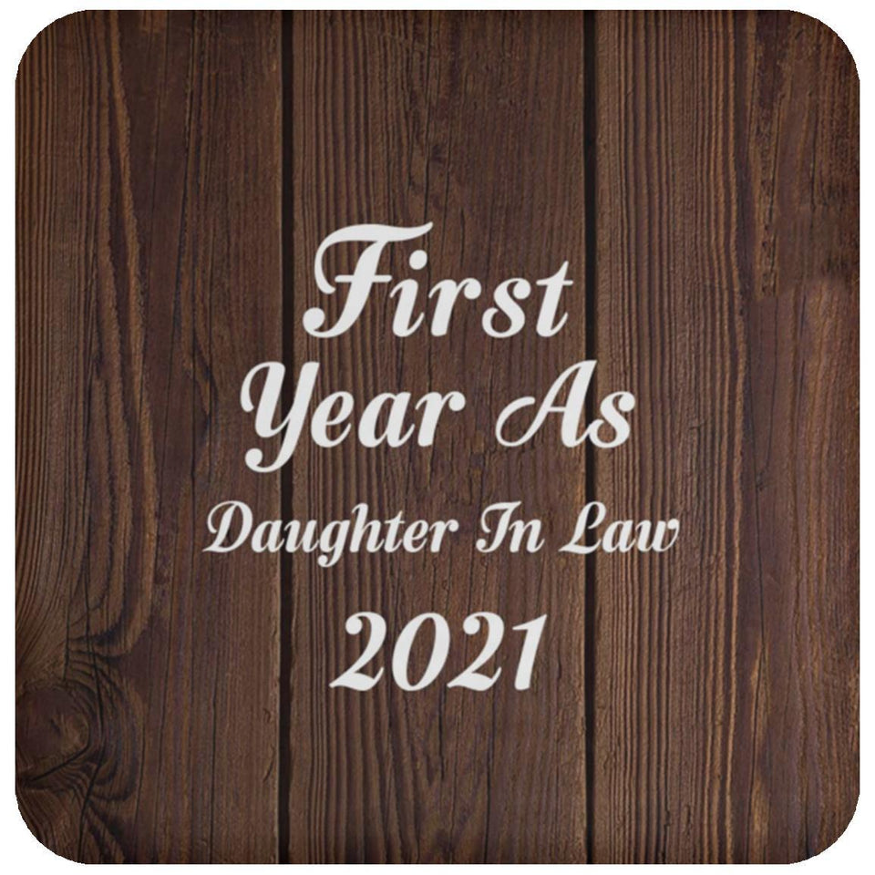 First Year As Daughter In Law 2021 - Drink Coaster D