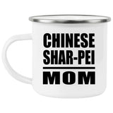 Chinese Shar-Pei Mom - 12oz Camping Mug