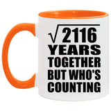 46th Anniversary Square Root of 2116 Years Who's Counting - 11oz Accent Mug Orange