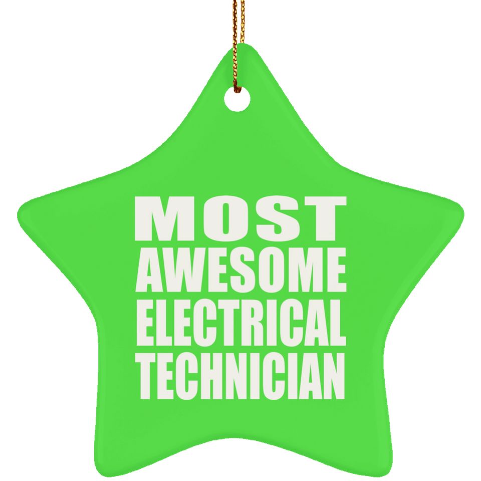 Most Awesome Electrical Technician - Star Ornament