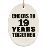 19th Anniversary Cheers To 19 Years Together - Oval Ornament