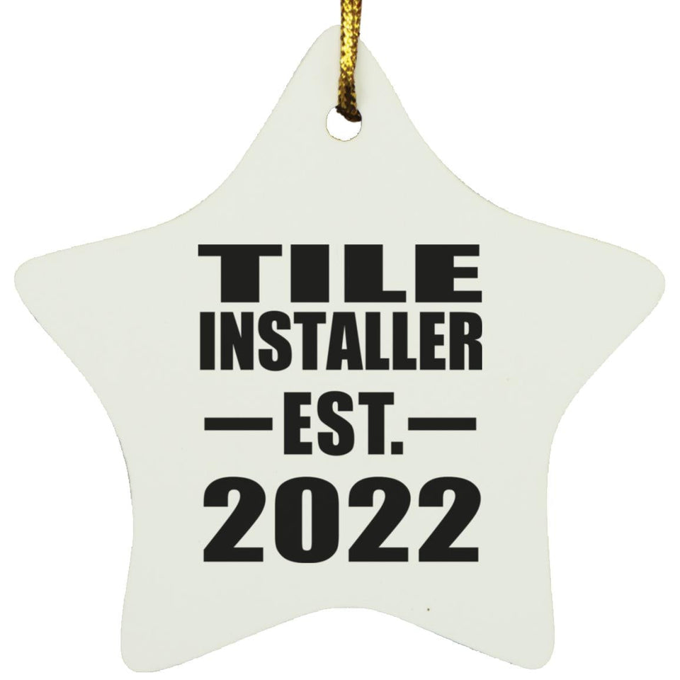 Tile Installer Established EST. 2022 - Star Ornament