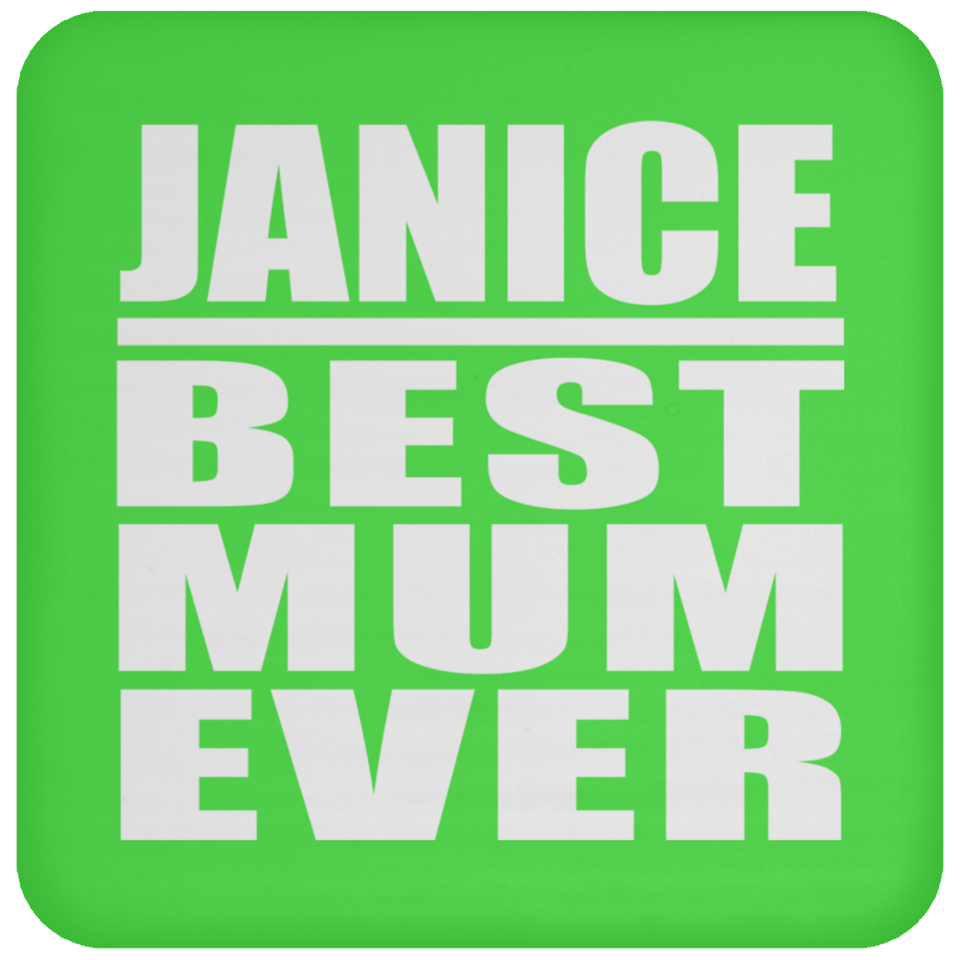 Janice Best Mum Ever - Drink Coaster