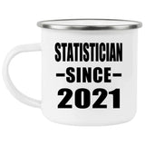 Statistician Since 2021 - 12oz Camping Mug