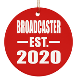 Broadcaster Established EST. 2020 - Circle Ornament