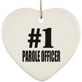 Number One #1 Parole Officer - Heart Ornament