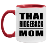 Thai Ridgeback Mom - 11oz Accent Mug Red