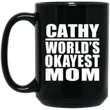 Cathy World's Okayest Mom - 15 Oz Coffee Mug Black