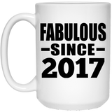 7th Birthday Fabulous Since 2017 - 15 Oz Coffee Mug