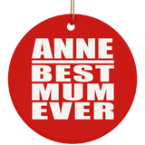 Anne Best Mum Ever - Circle Ornament