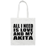 All I Need Is Love And My Akita - Tote Bag White