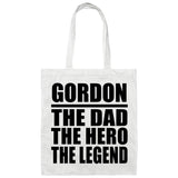 Gordon The Dad The Hero The Legend - Tote Bag White