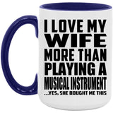 I Love My Wife More Than Playing A Musical Instrument - 15oz Accent Mug Purple