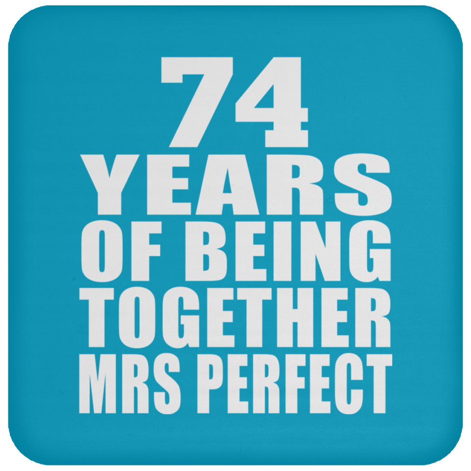 74th Anniversary 74 Years Of Being Mrs Perfect - Drink Coaster