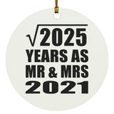 45th Anniversary Square Root of 2025 Years As Mr & Mrs 2021 - Circle Ornament
