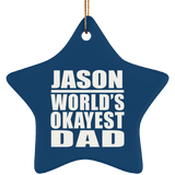 Jason World's Okayest Dad - Star Ornament