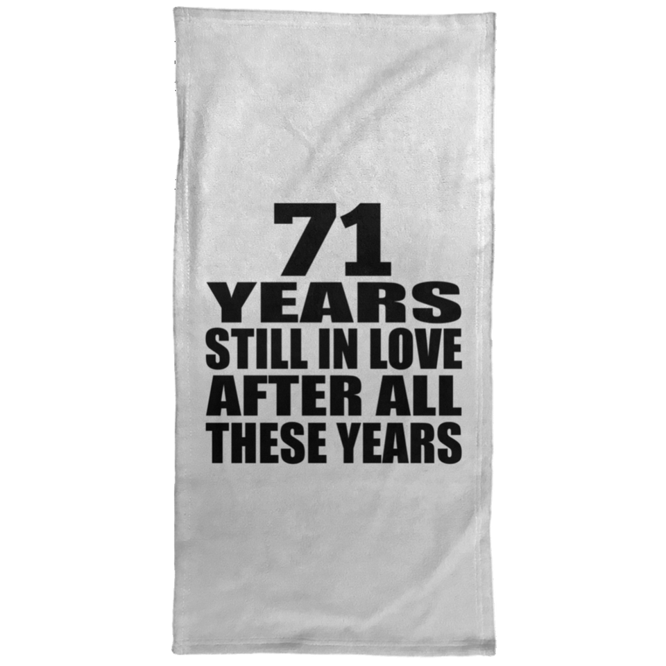 71st Anniversary 71 Years Still In Love After These Years - Hand Towel