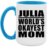 Julia World's Okayest Mom - 15oz Accent Mug Blue