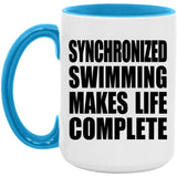 Synchronized Swimming Makes Life Complete - 15oz Accent Mug Blue