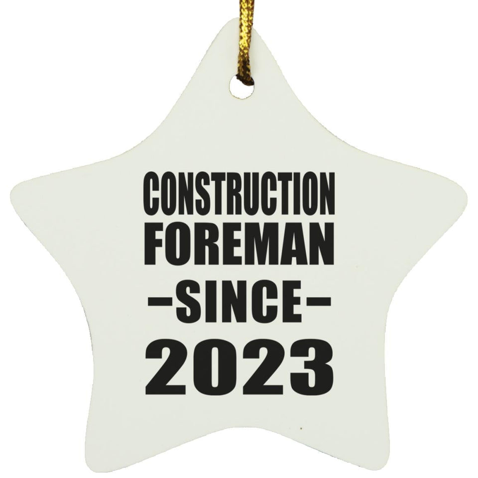 Construction Foreman Since 2023 - Star Ornament
