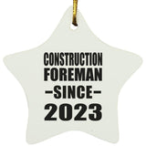 Construction Foreman Since 2023 - Star Ornament
