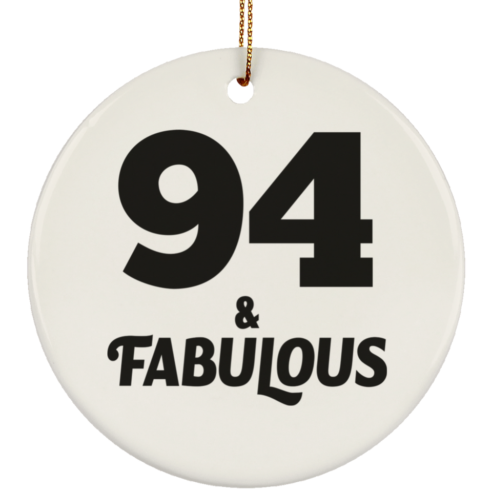 94th Birthday 94 & Fabulous - Circle Ornament