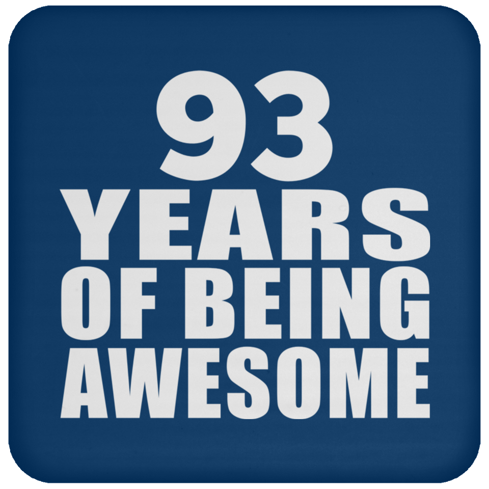 93rd Birthday 93 Years Of Being Awesome - Drink Coaster
