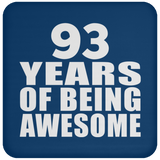 93rd Birthday 93 Years Of Being Awesome - Drink Coaster