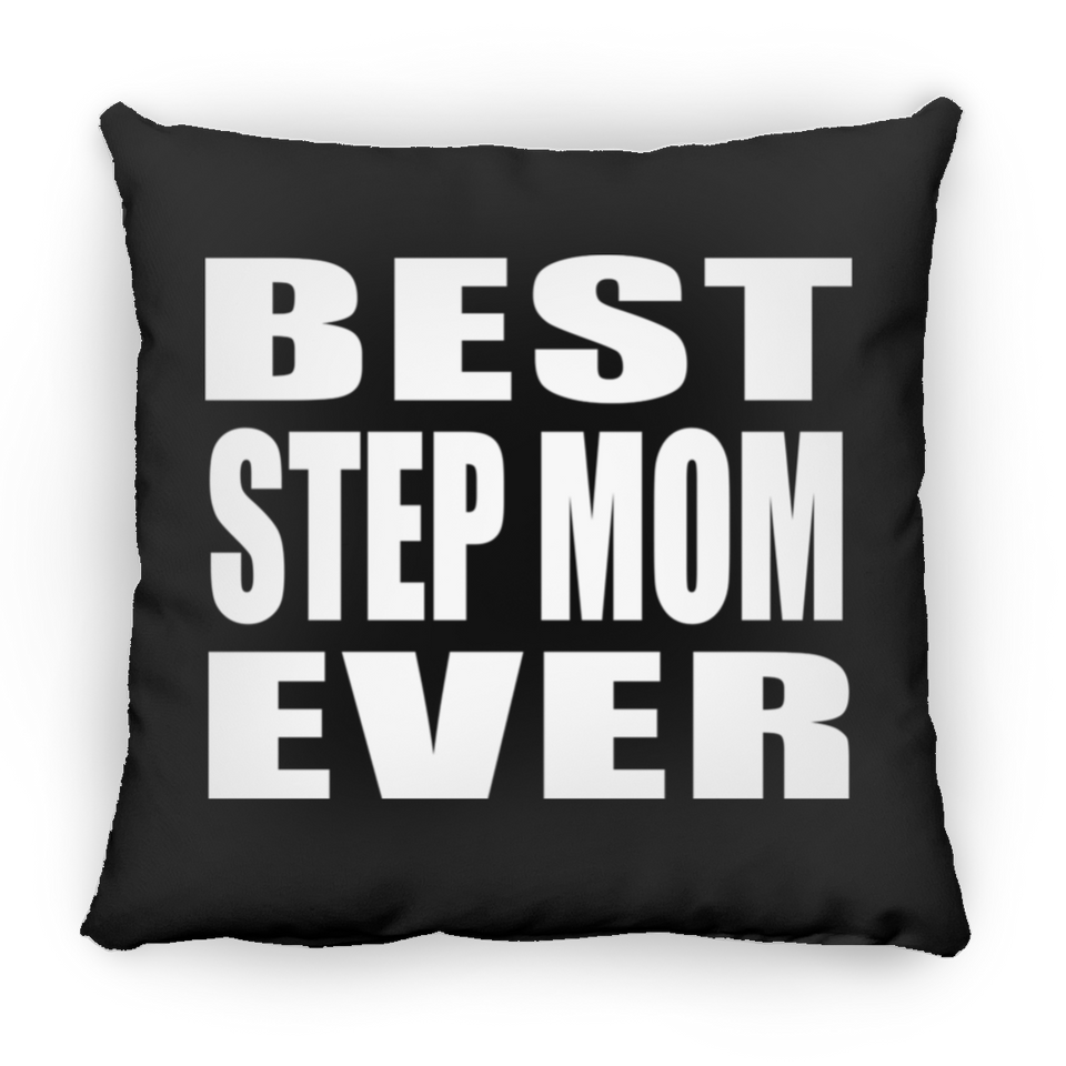Best Step Mom Ever - Throw Pillow Black
