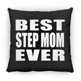 Best Step Mom Ever - Throw Pillow Black