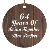 64th Anniversary 64 Years Of Being Mrs Perfect - Circle Ornament D