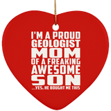 Proud Geologist Mom Of Awesome Son - Heart Ornament