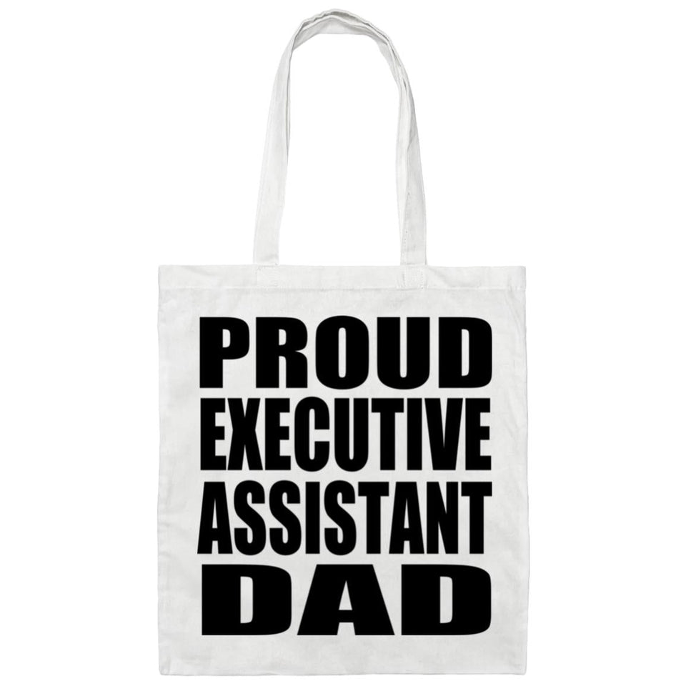 Proud Executive Assistant Dad - Tote Bag White