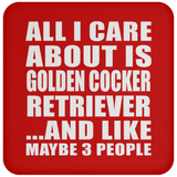 All I Care About Is Golden Cocker Retriever - Coaster