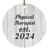 Physical Therapist Established Est. 2024 - Circle Ornament F