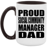 Proud Social Community Manager Dad - 15oz Accent Mug Black