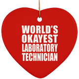 World's Okayest Laboratory Technician - Heart Ornament