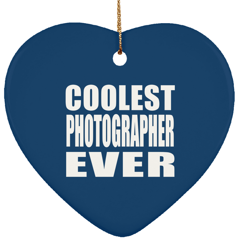 Coolest Photographer Ever - Heart Ornament