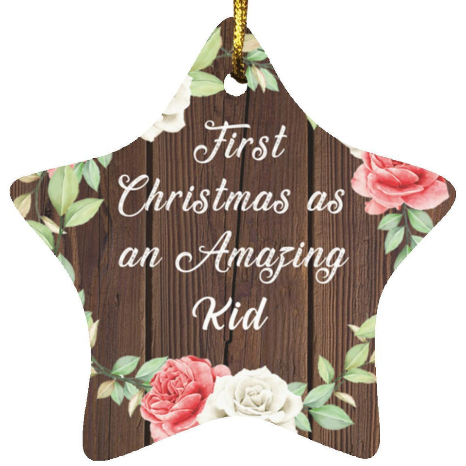 First Christmas As an Amazing Kid - Star Ornament A