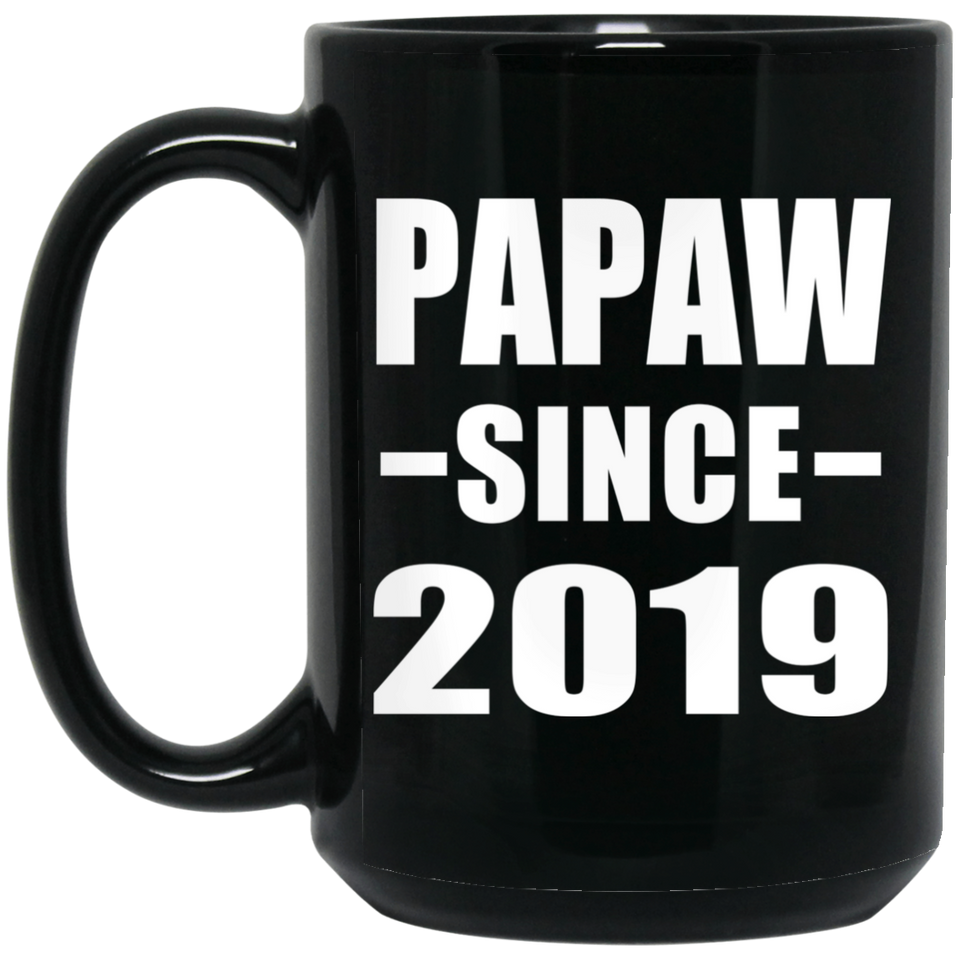Papaw Since 2019 - 15oz Coffee Mug Black