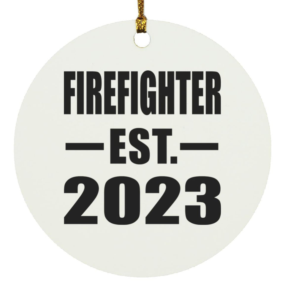 Firefighter Established EST. 2023 - Circle Ornament