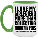 I Love My Girlfriend More Than Collecting Fountain Pens - 15oz Accent Mug Green