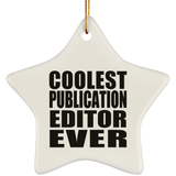 Coolest Publication Editor Ever - Star Ornament